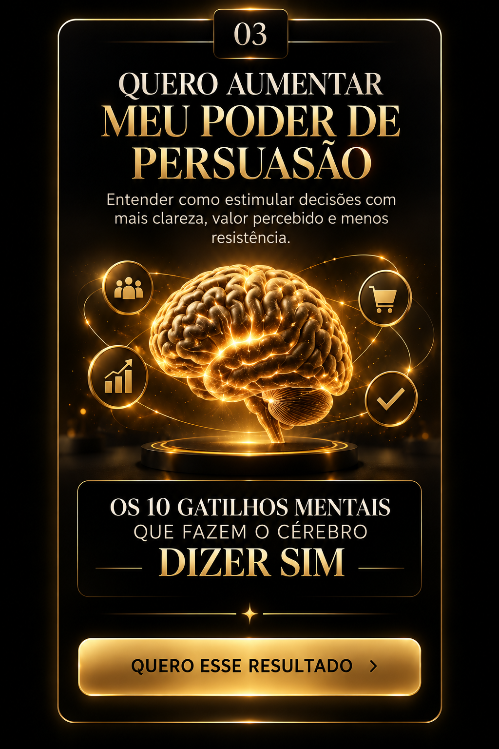 Os 10 gatilhos mentais que fazem o cérebro dizer sim