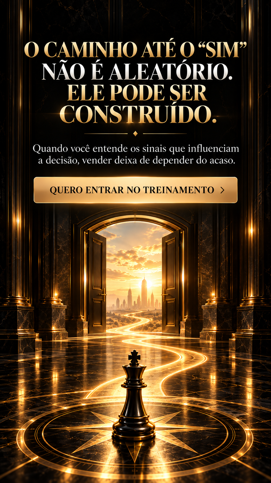 O caminho até o sim pode ser construído.