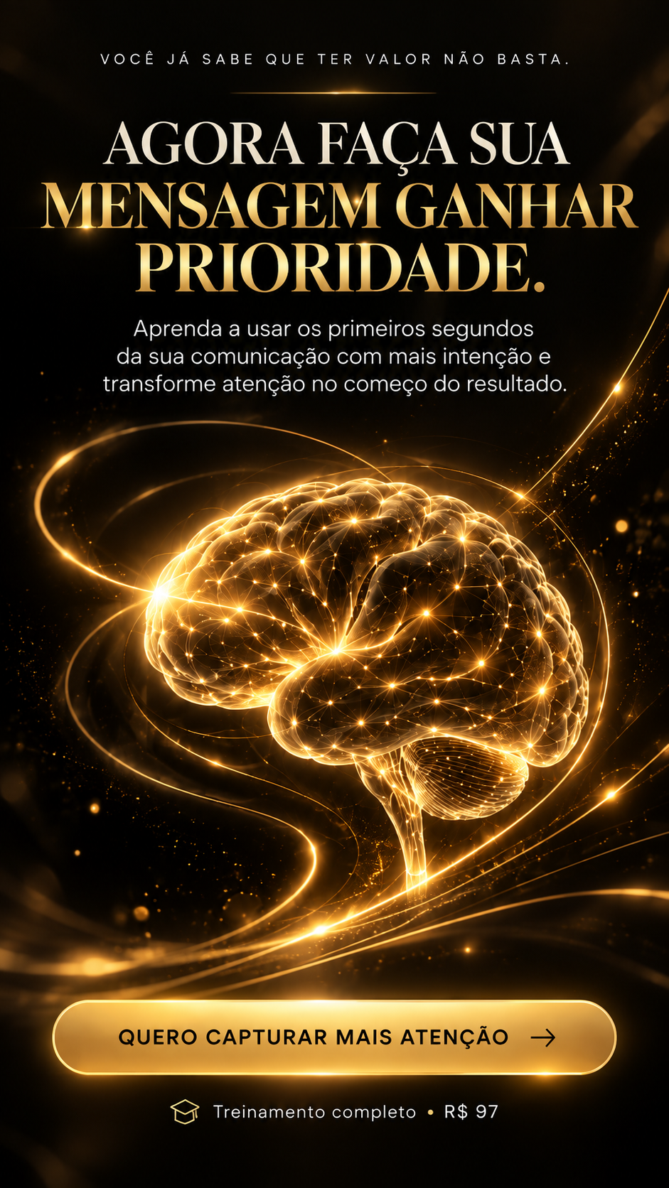 Agora faça sua mensagem ganhar prioridade. Treinamento completo por R$ 97.